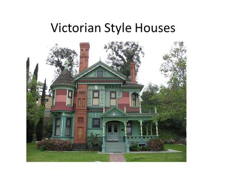 Victorian Style Houses. Victorian Houses A Victorian house generally means any house built during the reign of Queen Victoria (18371901).Queen Victoria.
