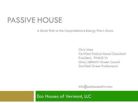 Eco Houses of Vermont, LLC