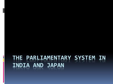 Introduction: Structuring Power at the National Level Presidential system concentrates the role of head of state and head of government in one person.