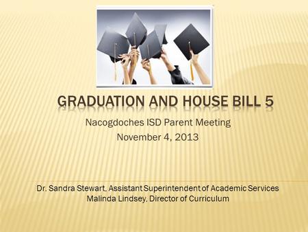 Graduation and house Bill 5