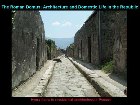 House fronts in a residential neighborhood in Pompeii