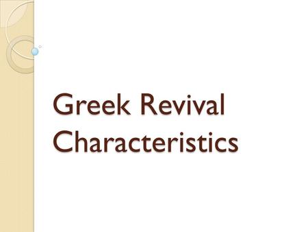 Greek Revival Characteristics