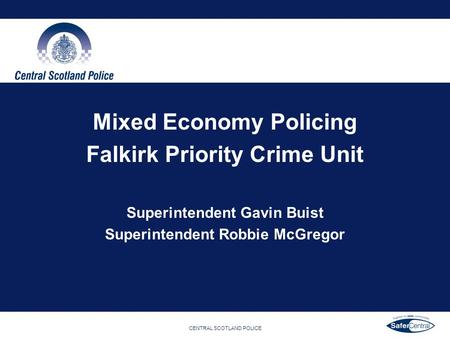 Mixed Economy Policing Falkirk Priority Crime Unit