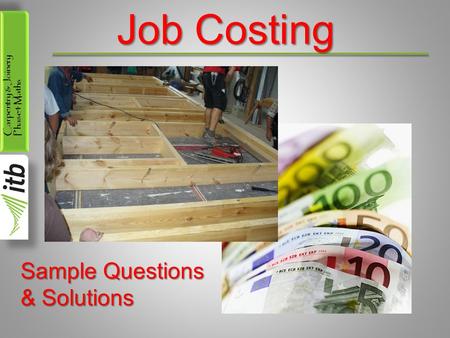 Job Costing Sample Questions & Solutions.