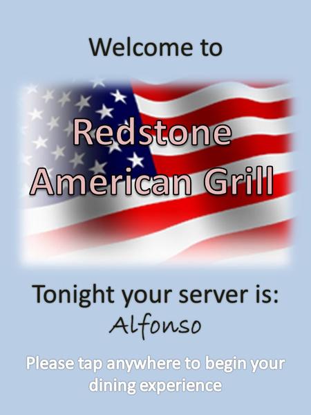 Welcome to Tonight your server is: Alfonso Menu Choice Gluten-Free Vegetarian None G.