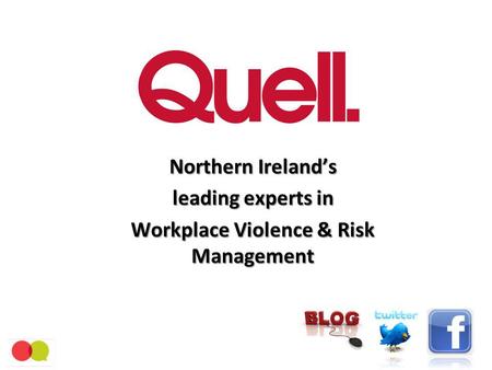 Northern Irelands leading experts in Workplace Violence & Risk Management.
