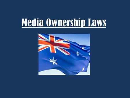 Media Ownership Laws. Origin of regulatory powers o Section 51 of the Australian Constitution states: The Parliament shall, subject to this Constitution,