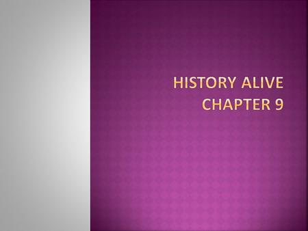 History Alive Chapter 9.