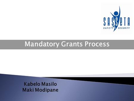 Kabelo Masilo Maki Modipane Mandatory Grants Process.
