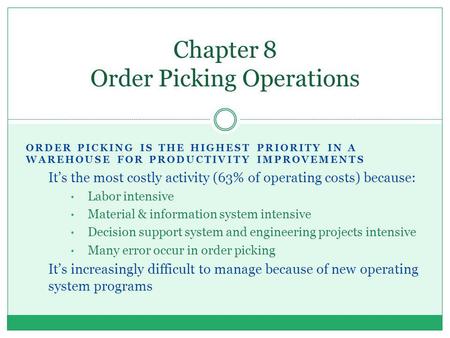 Chapter 8 Order Picking Operations