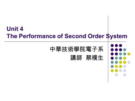 Unit 4 The Performance of Second Order System Open Loop & Close Loop Open Loop: Close Loop: