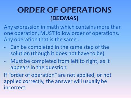 ORDER OF OPERATIONS (BEDMAS)
