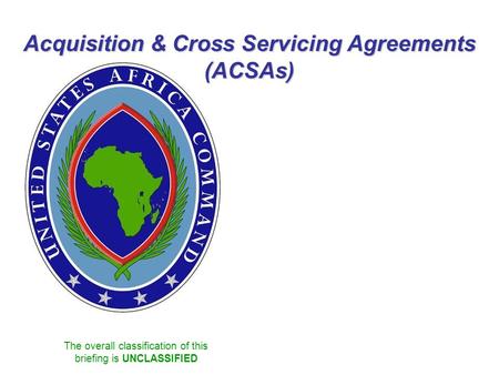 Acquisition & Cross Servicing Agreements (ACSAs)