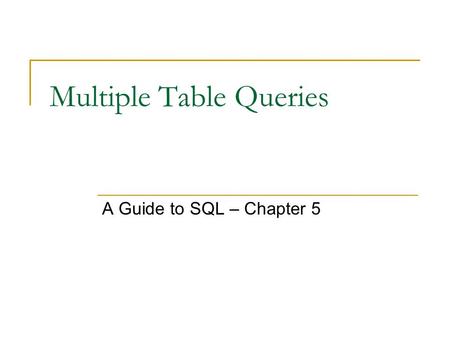 Multiple Table Queries