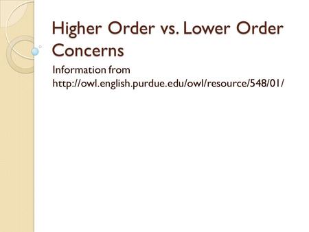 Higher Order vs. Lower Order Concerns