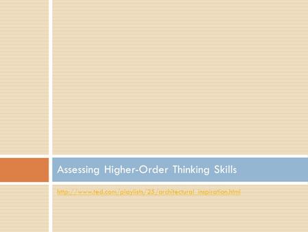 Assessing Higher-Order Thinking Skills.