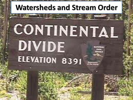 Watersheds and Stream Order