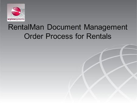 RentalMan Document Management Order Process for Rentals