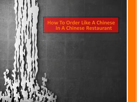 How To Order Like A Chinese In A Chinese Restaurant.