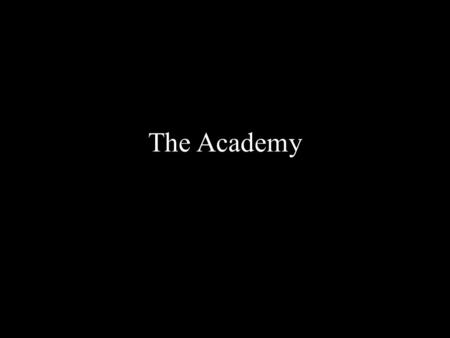 The Academy.