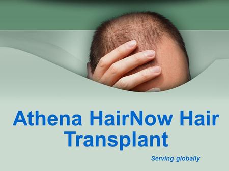 Athena HairNow Hair Transplant Serving globally. About Us Athena HairNow is a leading hair transplant clinic located at Chandigarh, India. Athena is led.