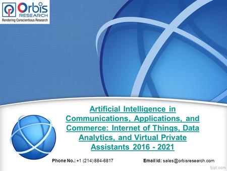 Artificial Intelligence in Communications, Applications, and Commerce: Internet of Things, Data Analytics, and Virtual Private Assistants 2016 - 2021 Phone.