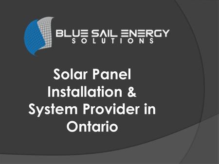 Solar Panel Installation & System Provider in Ontario.