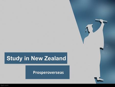 Study in New Zealand Prosperoverseas. Prosper Overseas.