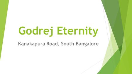 Godrej Eternity Kanakapura Road, South Bangalore.