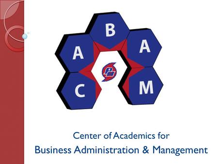 Center of Academics for Business Administration & Management.