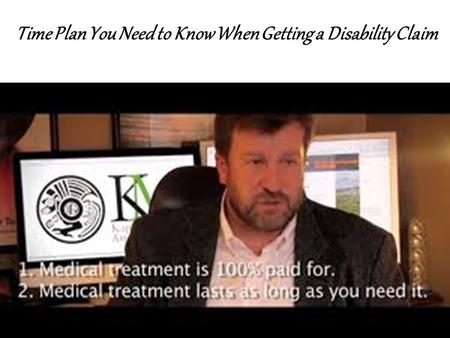 Time Plan You Need to Know When Getting a Disability Claim.