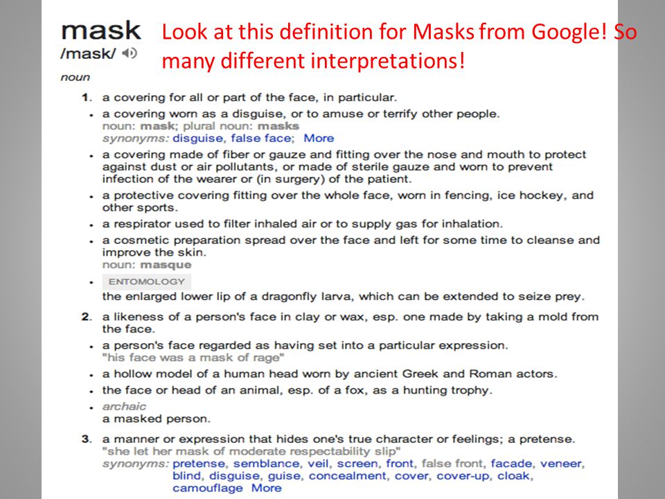 Look at this definition for Masks from Google! So many different  interpretations! - ppt download