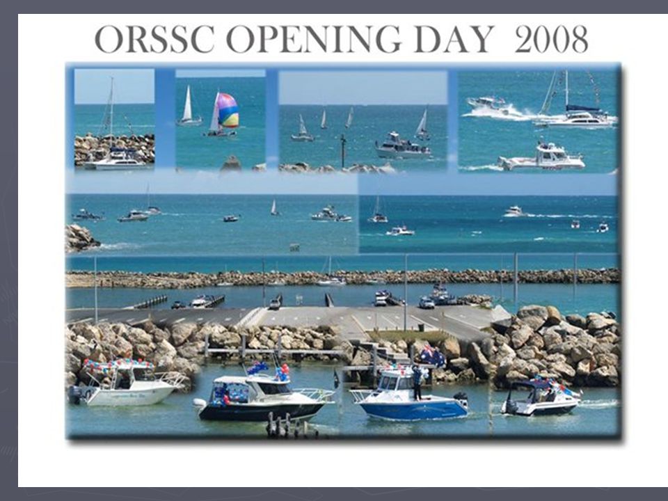 Ocean Reef Sea Sports Club Opening Day Sunday 12 th of October, 2008 A  presentation by the Power Boat Section, but we included a couple of token  photos. - ppt download