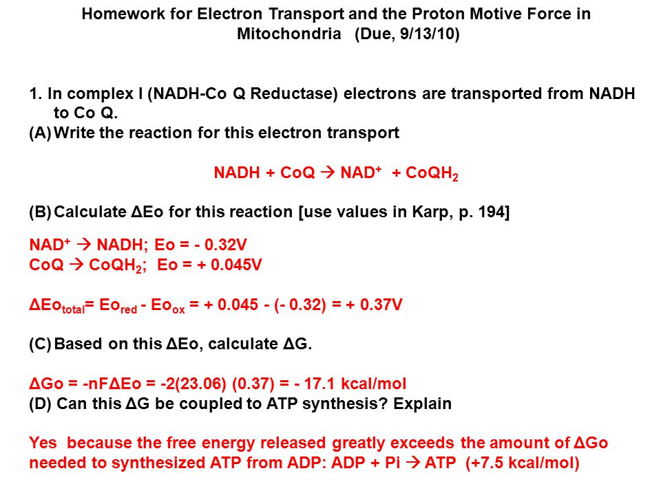 Homework For Electron Transport And The Proton Motive Force In Mitochondria Due 9 13 10 1 In Complex I Nadh Co Q Reductase Electrons Are Transported Ppt Video Online Download