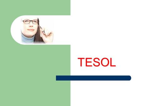 TESOL. Useful suggestions in this book Kusuma Tanchamrus Faculty of Liberal Arts.