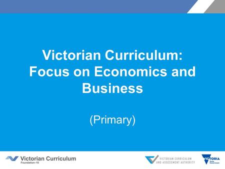 Victorian Curriculum: Focus on Economics and Business (Primary)
