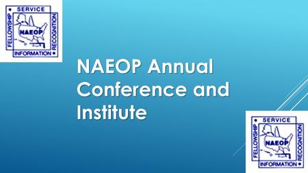 NAEOP Annual Conference and Institute. Union Station Hotel – Double Tree.