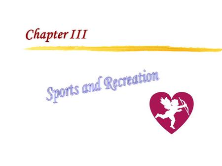 Chapter III. 1. Competitive struggles 2. Athletic games 3. Spectator sports 4. Participant sports I. The Forms of Sports in America.