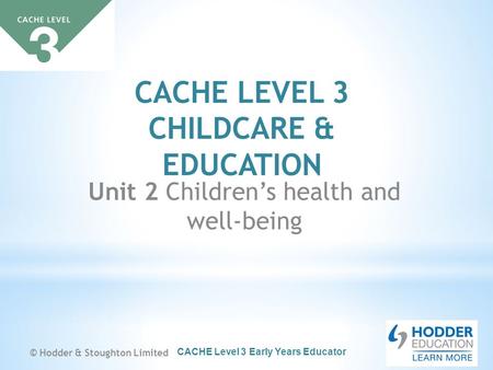 Unit 2 Children’s health and well-being