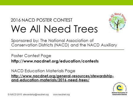 © NACD 2015  Sponsored by: The National Association of Conservation Districts (NACD) and the NACD Auxiliary Poster.