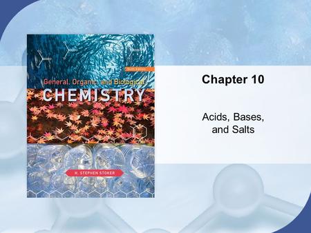 Chapter 10 Acids, Bases, and Salts. Chapter 10 Table of Contents Copyright © Cengage Learning. All rights reserved 2 10.1Arrhenius Acid-Base Theory 10.2Brønsted-Lowry.