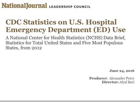 CDC Statistics on U.S. Hospital Emergency Department (ED) Use A National Center for Health Statistics (NCHS) Data Brief, Statistics for Total United States.