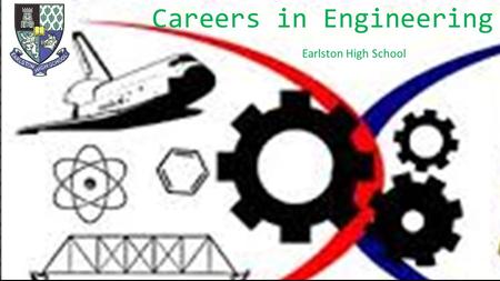 Careers in Engineering Earlston High School. Statistics about Engineering.
