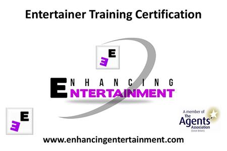 Entertainer Training Certification.