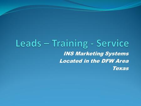 INS Marketing Systems Located in the DFW Area Texas.
