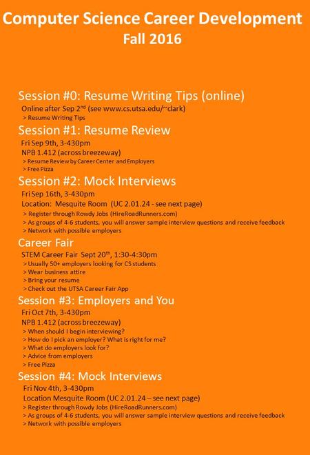 Session #0: Resume Writing Tips (online) Online after Sep 2 nd (see  > Resume Writing Tips Session #1: Resume Review Fri Sep 9th,