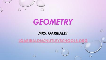 GEOMETRY MRS. GARIBALDI