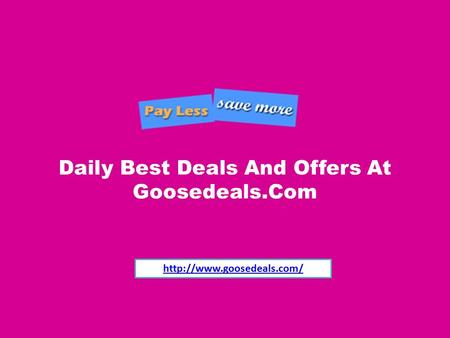 Daily Best Deals And Offers At Goosedeals.Com