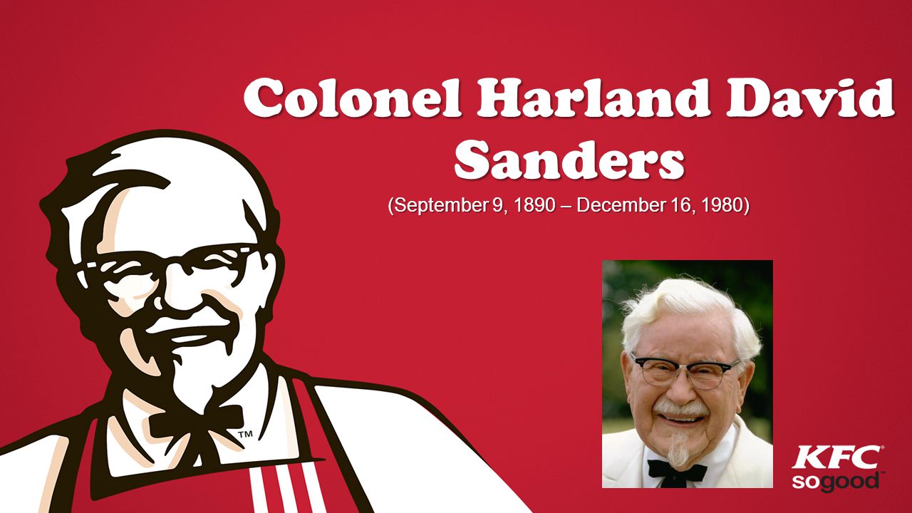 Colonel Harland David Sanders - ppt video online download