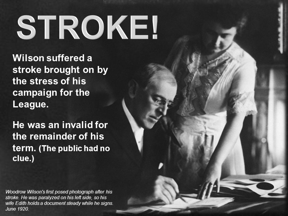 Image result for president woodrow wilson suffered a stroke